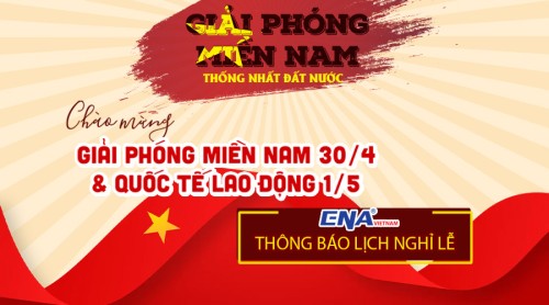 Thông báo lịch nghỉ 30/4 - 1/5