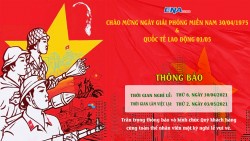 Thông báo lịch nghỉ lễ 30/04 và 01/05/2021